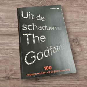 Boek: Uit de schaduw van The Godfather - 100 vergeten topfilms uit de jaren zeventig (Cisse Wyn)